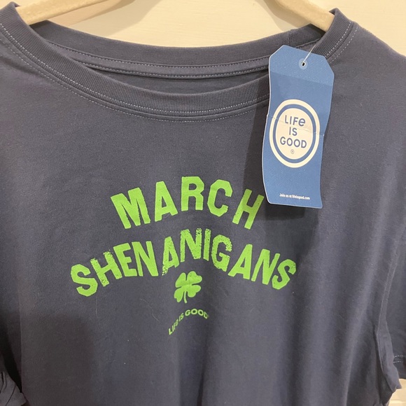 NWT March Shenanigans Life Is Good T Shirt - Picture 6 of 7